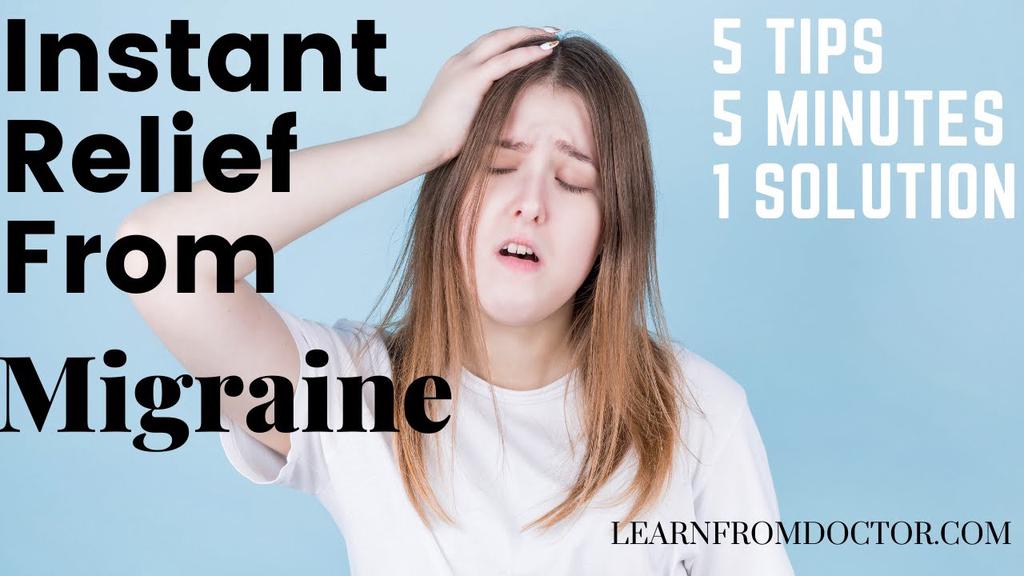 'Video thumbnail for Instant Relief From Migraine | 5 Proven Tips | Learn From Doctor'